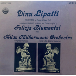 Carlo Felice Cillario Dinu Lipatti Felicja Blumental Orchestra Filarmonica Di Milano Concerto In Classical Style / Op. 3. Rumanian Dances For Piano An