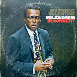 Miles Davis My Funny Valentine - Miles Davis In Concert VINYL LP - Reissue
