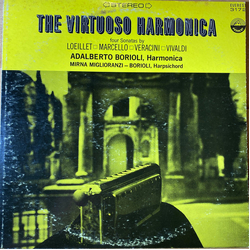Adalberto Borioli Antonio Vivaldi Benedetto Marcello Francesco Maria Veracini Jean-Baptiste Loeillet Mirna Miglioranzi Borioli The Virtuoso Harmonica,