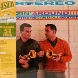 The Brothers Candoli: Sextet Jazzin' Around!!! VINYL LP - Reissue Stereo