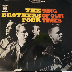 The Brothers Four Sing Of Our Times VINYL LP - Stereo