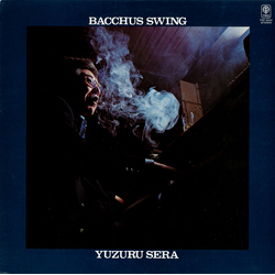 Yuzuru Sera Bacchus Swing VINYL LP