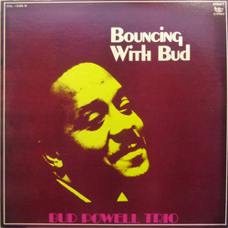 The Bud Powell Trio Bouncing With Bud VINYL LP - Reissue Stereo