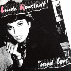 Linda Ronstadt Mad Love VINYL LP - Stereo