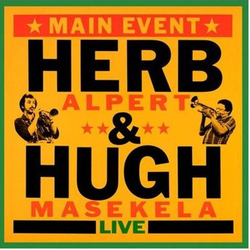 Herb Alpert Hugh Masekela Main Event Live VINYL LP