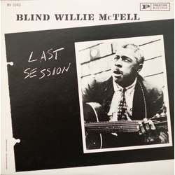 Blind Willie Mctell Last Session VINYL LP - Reissue Remastered Stereo