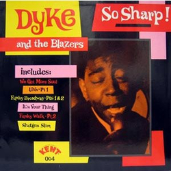 Dyke & The Blazers So Sharp! VINYL LP - Compilation Mono Reissue Stereo