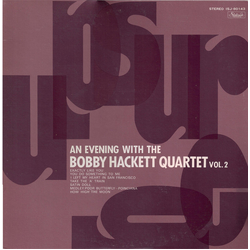 The Bobby Hackett Quartet An Evening With The Bobby Hackett Quartet Vol. 2 VINYL LP
