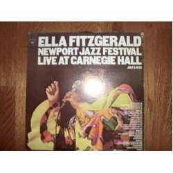 Ella Fitzgerald Newport Jazz Festival Live At Carnegie Hall, July 5, 1973 VINYL LP