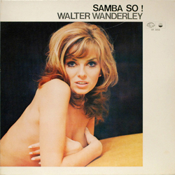 Walter Wanderley Samba So! VINYL LP - Reissue