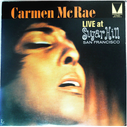 Carmen McRae Live At Sugar Hill San Francisco VINYL LP - Stereo