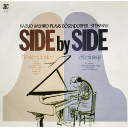Kazuo Yashiro Side By Side. Kazuo Yashiro Plays Bösendorfer & Steinway VINYL LP - Stereo