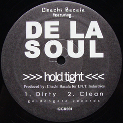 Chachi Bacala De La Soul Hold Tight VINYL 12" - 33 ⅓ RPM