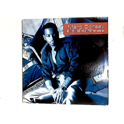 Marc Dorsey All I Do / Tell Your Man (He's Gotta Go) VINYL 12INCH