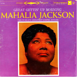 Mahalia Jackson Great Gettin' Up Morning VINYL LP - Stereo