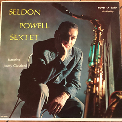 Jimmy Cleveland Seldon Powell Sextet Seldon Powell Sextet Featuring Jimmy Cleveland VINYL LP - Mono