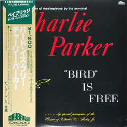 Charlie Parker "Bird" Is Free VINYL LP - Mono Reissue