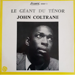 John Coltrane Le Géant Du Ténor VINYL LP - Mono Repress