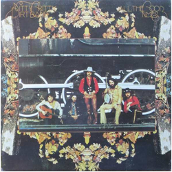 Nitty Gritty Dirt Band All The Good Times VINYL LP - Reissue