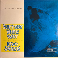 Bud Shank Original Soundtrack Slippery When Wet (Composed And Performed By Bud Shank) VINYL LP - Reissue Stereo