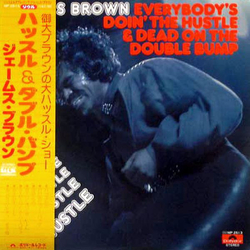 James Brown Everybody's Doin' The Hustle & Dead On The Double Bump VINYL LP - Promo