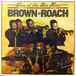 Clifford Brown And Max Roach Live At The Bee Hive VINYL LP - Mono