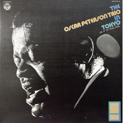 The Oscar Peterson Trio In Tokyo - Live At The Palace Hotel VINYL LP - Remastered Stereo