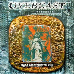 Overcast (3) Fight Ambition To Kill VINYL LP
