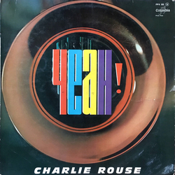 Charlie Rouse Yeah! VINYL LP - Mono