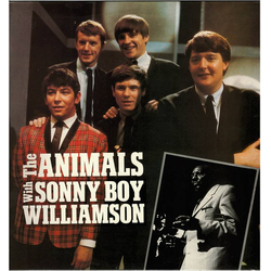 Sonny Boy Williamson (2) The Animals The Animals With Sonny Boy Williamson VINYL LP - Compilation