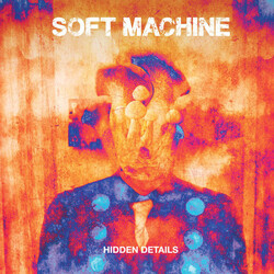 Soft Machine Hidden Details