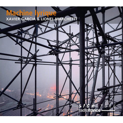 Xavier Garcia; Lionel Marchett Machine Lyrique CD