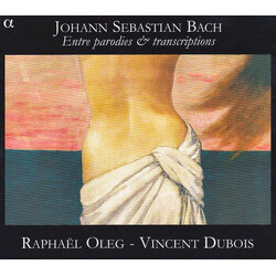 Johann Sebastian Bach / Raphael Oleg / Vincent Dubois (2) Entre Parodies & Transcriptions