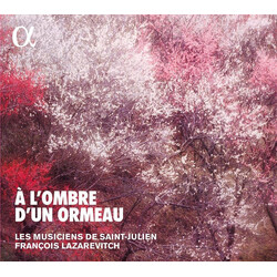 Les Musiciens De Saint-Julie A Lombre Dun Ormeau - Brunet CD