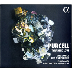 Ensemble Les Surprises; Louis- Purcell Tyrannic Love CD