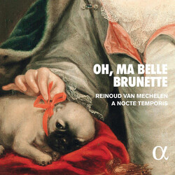 A Nocte Temporis; Reinoud Van Oh Ma Belle Brunette CD