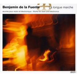 Benjamin De La Fuente De La Fuente La Longue Marche CD