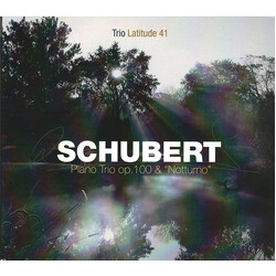 Trio Latitude 41 Schubert Piano Trio Op. 100 & CD