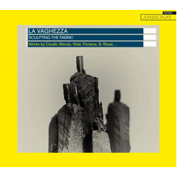 La Vaghezza Scu LPting The Fabric CD