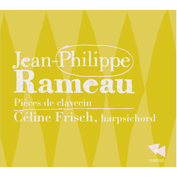 Celine Frisch Jean-Philippe Rameau Pieces D CD