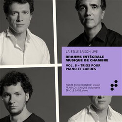 Eric Le Sage; Francois Salque; Brahms Trios Pour Piano Et Co 2 CD