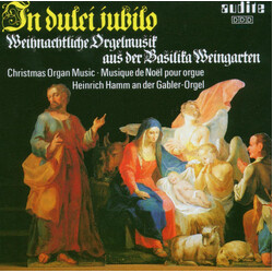 Heinrich Hamm In Dulci Jubilo / Weihnachtliche Orgelmusik Aus Der Basilika Weingarten