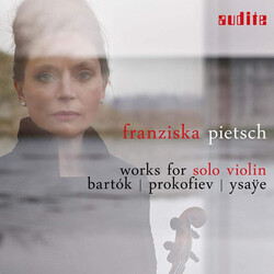 Franziska Pietsch Bartok; Prokofiev; Ysaye Wor CD