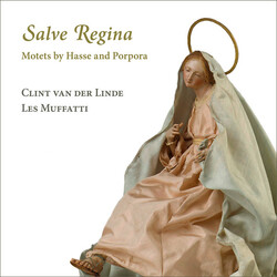 Les Muffatti; Clint Van Der Li Salve Regina. Motets By Hasse CD