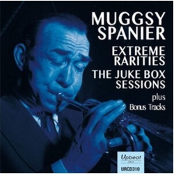 Spanier Muggsy Extreme Rarities - The Juke Bo CD