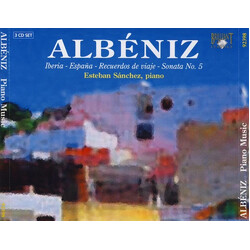 Esteban Sanchez Albeniz Piano Music Iberia 3 CD