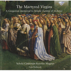 Schola Cantorium Karolus The Martyred Virgins CD