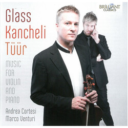 Andrea Cortesi /Marco Ventur Glass; Kancheli; Tuur Music F CD