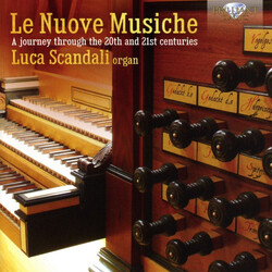Luca Scandali Le Nuove Musiche - 20Th & 21St CD