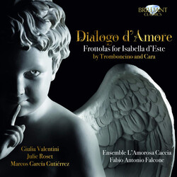 Ensemble Lamorosa Caccia Fab Tromboncino & Cara Dialogo D CD